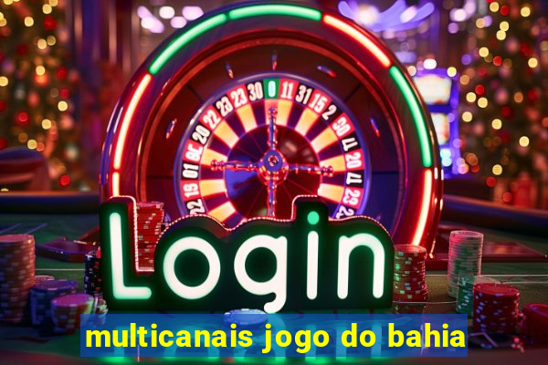 multicanais jogo do bahia